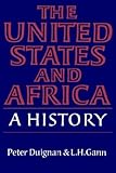 The United States and Africa : a history