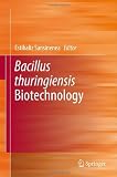 Bacillus thuringiensis Biotechnology