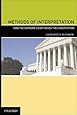 Methods of Interpretation: How the Supreme Court Reads the Constitution