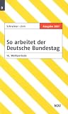 Kein Autor - So arbeitet der Deutsche Bundestag: 16. Wahlperiode, Ausgabe 2007; Linn, Susanne