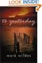 To Yesterday: A Novel