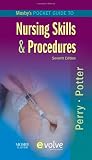 Mosbys Pocket Guide to Nursing Skills  Procedures, 7e (Nursing Pocket Guides)