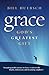 Grace: God's Greatest Gift