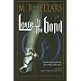Love Is the Bond: A Rowan Gant Investigation (The Rowan Gant Investigations)