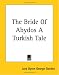 Books : The Bride Of Abydos A Turkish Tale