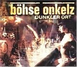 Dunkler Ort [Digipack] - B�hse Onkelz