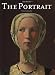 The Art of the Portrait (Masterpieces of European Portrait Painting, 1420-1670) (Midsize)