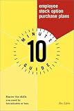 Ten Minute Guide to Employee Stock Option Purch Plan (10 Minute Guides)