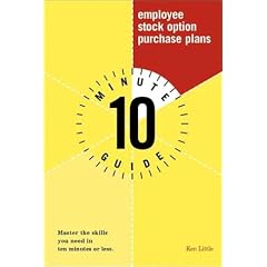 10 Minute Guide to Employee Stock Option Purchase Plans (10 Minute Guides)