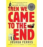 Then We Came to the End