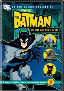 The Batman - Season 1, Vol. 2 - The Man Who Would Be Bat (DC Comics Kids Collection)