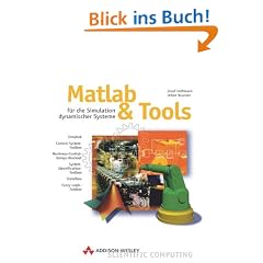 MATLAB und Tools . F�r die Simulation dynamischer Systeme