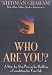 Who Are You?: A Step-By-Step Process For Building A Foundation For Your Life