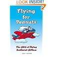 Flying for Peanuts: The ABCs of Flying Southwest Airlines by Marty Thompson