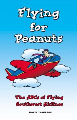 Flying for Peanuts: The ABCs of Flying Southwest Airlines