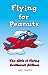 Flying for Peanuts: The ABCs of Flying Southwest Airlines