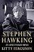 Stephen Hawking: An Unfettered Mind   [STEPHEN HAWKING] [Hardcover]