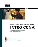 Intro CCNA : Guide de certification 640-821 (1Cédérom)