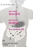Kranker Magen, kranker Darm - Wolfgang Lutz