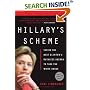 Hillary's Scheme: Inside the Next Clinton's Ruthless Agenda to Take the White House