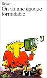 Revue Gallimard  / On vit une époque formidable
