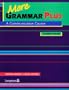 More Grammar Plus: A Communicative Course (Student Book)