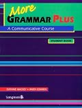 More Grammar Plus: A Communicative Course (Student Book)