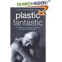 Plastic Fantastic: A Complete Guide to Safe Cosmetic Surgery