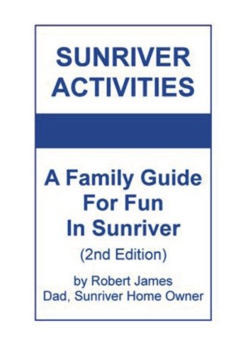 Sunriver  Activities: A  Family Guide For Fun In Sunriver (2nd Edition)