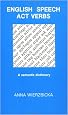 English Speech Act Verbs: A Semantic Dictionary