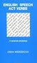 English Speech Act Verbs: A Semantic Dictionary