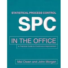 SPC in the Office: A Practical Guide to Continuous Improvement