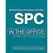 SPC in the Office: A Practical Guide to Continuous Improvement