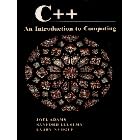 C++: An Introduction to Computing