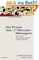 Die Praxis des 01-Minuten-Managers. Wie Sie die drei goldenen Regeln richtig anwenden