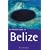 The Rough Guide to Belize: Includes Tikal and the Bay Islands (Rough Guide Travel Guides)