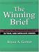 Check out The Winning Brief: 100 Tips for Persuasive Briefing in Trial and Appellate Court