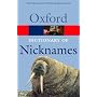 Oxford Dictionary of Nicknames (Oxford Paperback Reference)