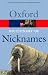 Oxford Dictionary of Nicknames (Oxford Paperback Reference)