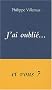 J'ai oubli�...