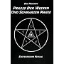 Praxis der weissen und schwarzen Magie