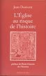 L'EGLISE AU RISQUE DE L'HISTOIRE