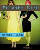 Martin Mlecko: Private Life (Photography)