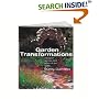 Garden Transformations: Designer Secrets and Tricks of the Trade