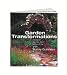  : Garden Transformations: Designer Secrets and Tricks of the Trade