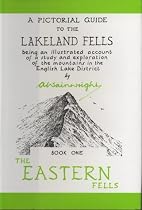 A Pictorial Guide to the Lakeland Fells: Eastern Fells Bk. 1: Being an Illustrated Account of a Study and Exploration of the Mountains in the English Lake District (Wainwright Book One)