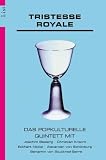 Tristesse Royale - Joachim Bessing