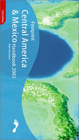 City Travel Guides Discounted  Books : Central America and Mexico Handbook 2003: The Travel Guide