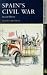 Spain's Civil War (Seminar Studies In History)