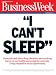 "I Can't Sleep": Insomnia and other sleep disorders are wreaking havoc on our health and taxing the economy